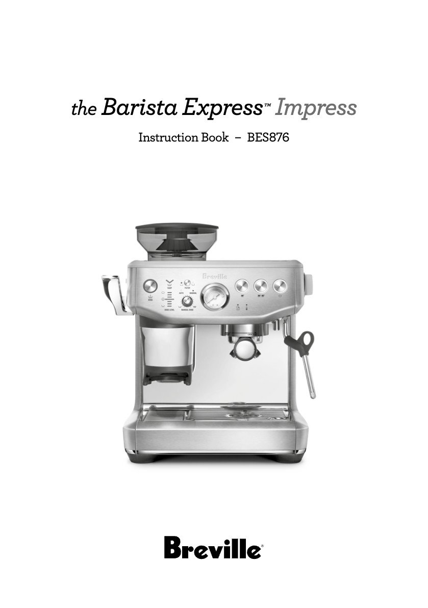 Cover for The Barista Express Impress Instruction Book - BES876